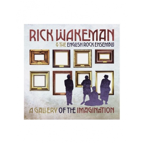 Виниловая пластинка Wakeman, Rick, A Gallery Of The Imagination (0636551826716) - фото 1
