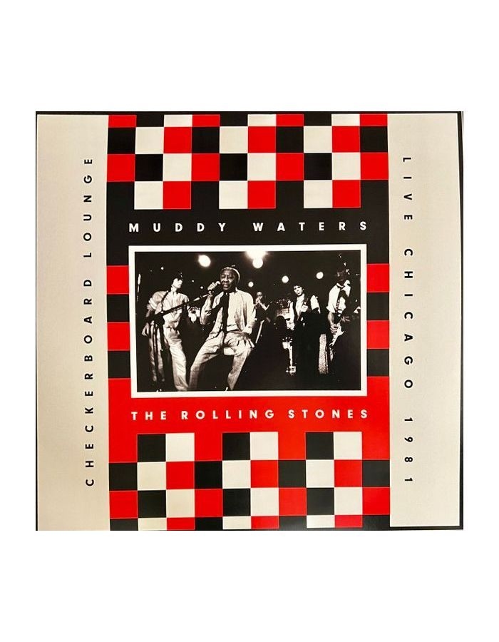 audio cd muddy waters the rolling stones live at the checkerboard lounge Виниловая пластинка Rolling Stones, The; Waters, Muddy, Live At Checkerboard Lounge Chicago 1981 (coloured) (0602445429547)