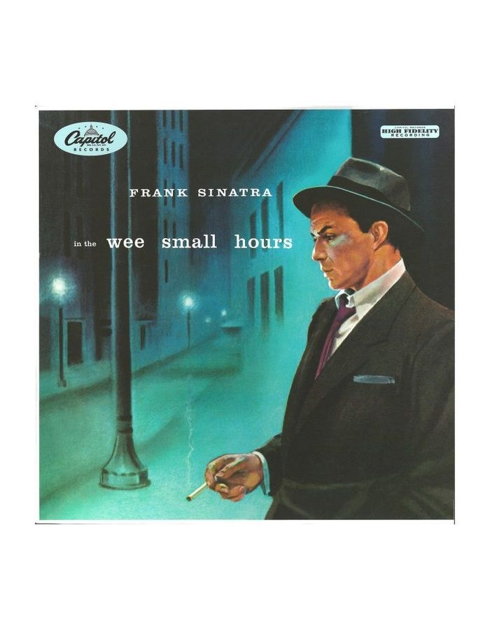 Виниловая пластинка Sinatra, Frank, In The Wee Small Hours (0602537761579)
