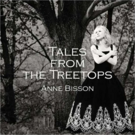 Anne Bisson - Tales From The Treetops (Audiophile Edition) (0619...