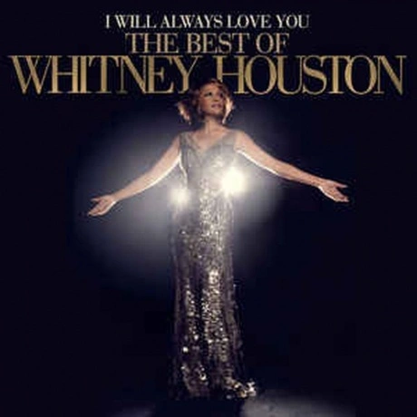 Whitney Houston - I Will Always Love You: The Best Of Whitney Ho...