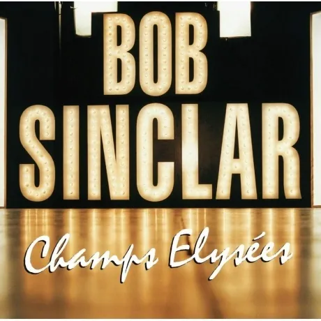 Bob Sinclar - Champ Elysees (3596974396869) виниловая пластинка