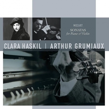 

8719039001446, Haskil, Clara; Grumiaux, Arthur, Mozart: Sonatas For Piano & Violin виниловая пластинка