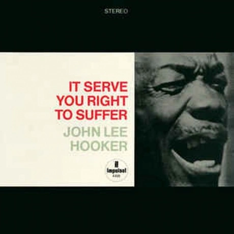 0753088910371, Hooker, John Lee, It Serve You Right To Suffer (A...