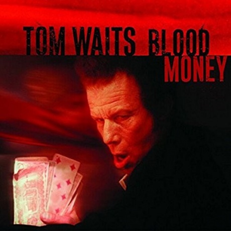 8714092662931, Waits, Tom, Blood Money виниловая пластинка