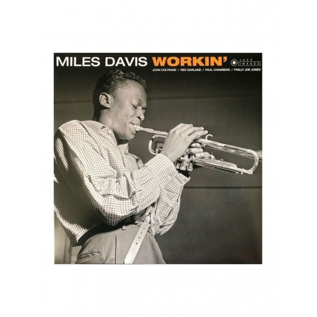 Виниловая пластинка  Davis, Miles Workin’ 8436569193549