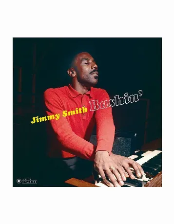 Jimmy Smith - Bashin' (8436569193792) виниловая пластинка