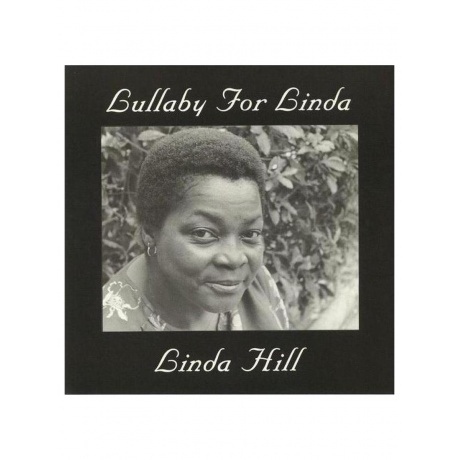 Linda Hill - Lullaby For Linda (Analogue) (5060149623039) винило...