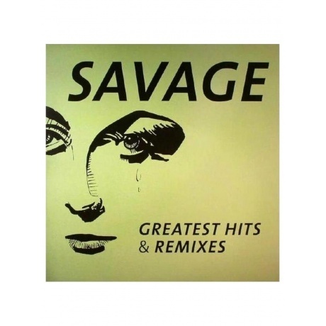 Savage - Greatest Hits &amp; Remixes (0090204709908) виниловая пластинка - фото 1