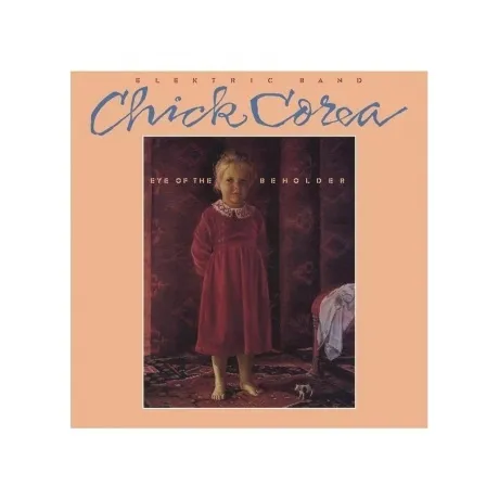 Chick Corea - Eye Of The Beholder  (0708857330416) виниловая пла...