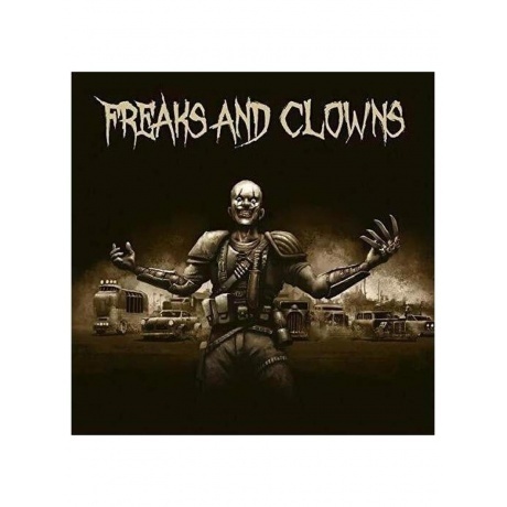 

Freaks And Clowns - Freaks And Clowns (4250444187188) виниловая пластинка