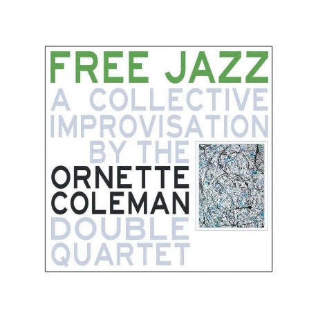 Пластинка виниловая  Ornette Coleman - Free Jazz (9003829976281) - фото 1
