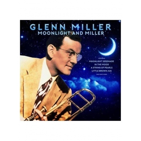 Glenn Miller - Moonlight And Miller (5711053020789) виниловая пластинка - фото 2