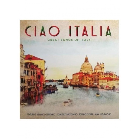 Various Artists - Ciao Italia (5711053020987) виниловая пластинк...