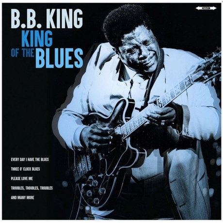 

B.B. King - King Of The Blues (5711053020819) виниловая пластинка