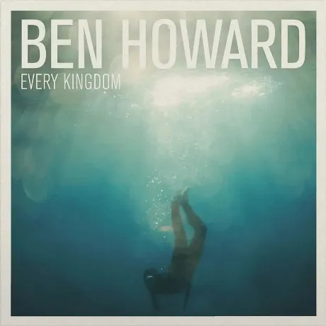 Ben Howard - Every Kingdom (0602527826486) виниловая пластинка
