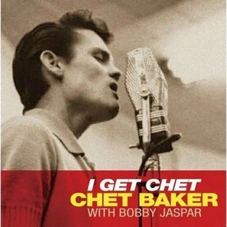 

Chet Baker - I Get Chet (3770024955057) виниловая пластинка