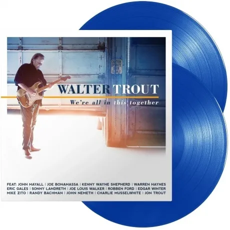Walter Trout - Were All In This Together (Blue) (0810020508239) ...