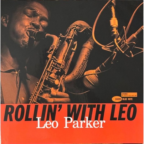 

Leo Parker - Rollin' With Leo (Analogue, Tone Poet) (0602455600752) виниловая пластинка