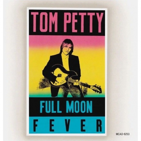 Tom Petty - Full Moon Fever (0602547658593) виниловая пластинка - фото 1