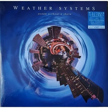 Weather Systems - Oceans Without A Shore (coloured) (87127257483...