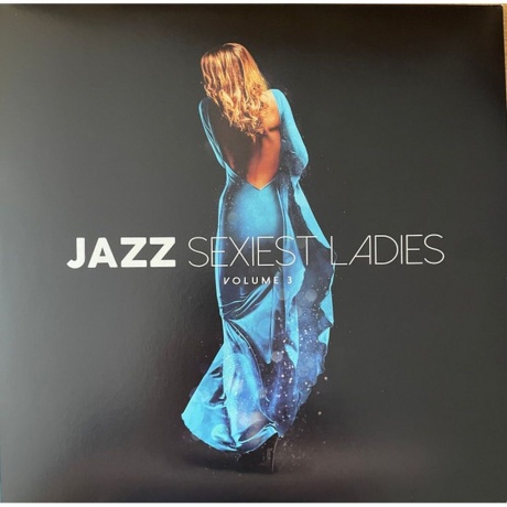 Various Artists - Jazz Sexiest Ladies Vol.3 (coloured) (8430717000352) виниловая пластинка