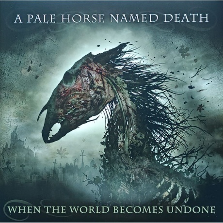 

A Pale Horse Named Death - When The World Becomes Undone (0886922865510) виниловая пластинка