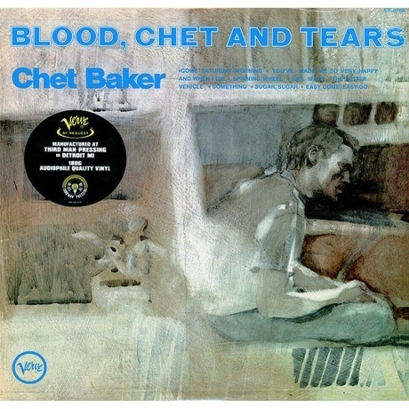 Chet Baker - Blood, Chet And Tears (Audiophile, Verve By Request) (0602465689525) виниловая пластинка