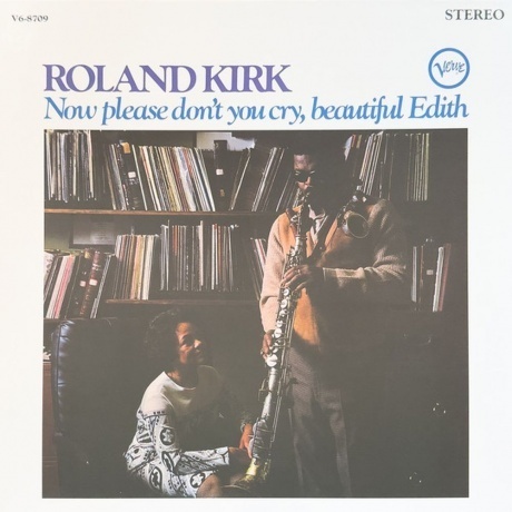 

Roland Kirk - Now Please Don't You Cry, Beautiful Edith (Analogue, Acoustic Sounds) (0602475207788) виниловая пластинка