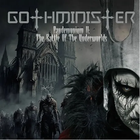 Gothminister - Pandemonium II: The Battle Of The Underworlds (co...