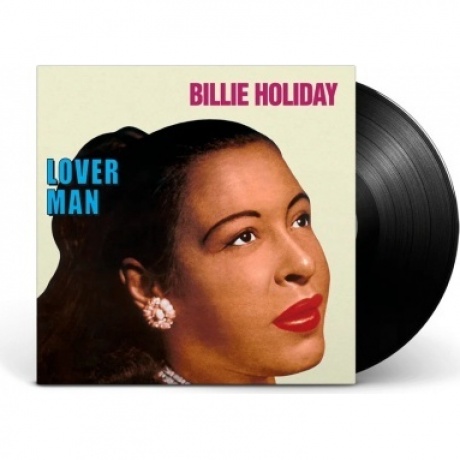 Billie Holiday - Lover Man (9120005653351) виниловая пластинка - фото 1
