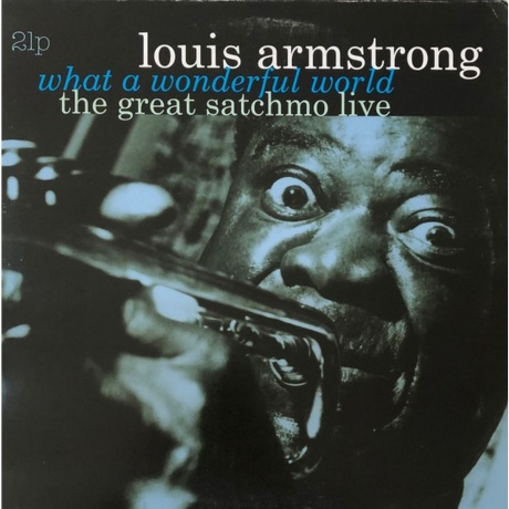 

Louis Armstrong - Great Satchmo Live / What a Wonderful World (8712177064496) виниловая пластинка