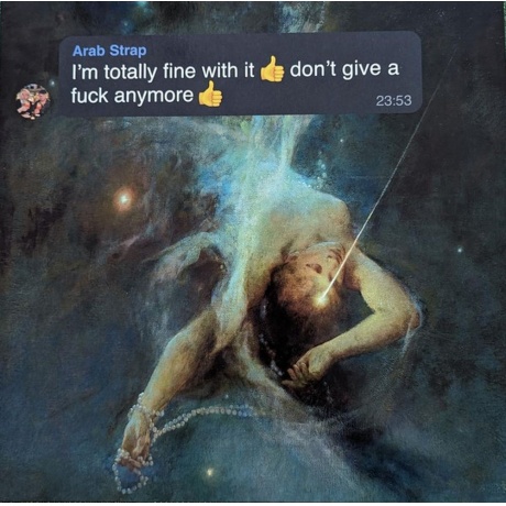 

Arab Strap - I'm Totally Fine With It Don't Give A Fuck Anymore (5051083199803) виниловая пластинка