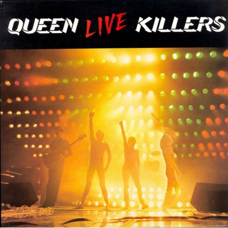 Queen - Live Killers (5099916279230) виниловая пластинка - фото 1