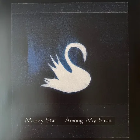 Mazzy Star - Among My Swan (0602475768418) виниловая пластинка