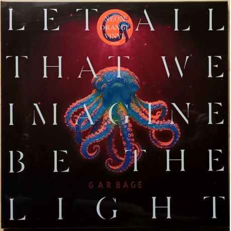 

Garbage - Let All That We Imagine Be The Light (coloured) (4099964145502) виниловая пластинка