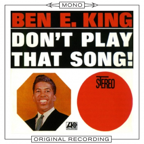 

Ben E. King - Dont Play That Song (0603497837519) виниловая пластинка