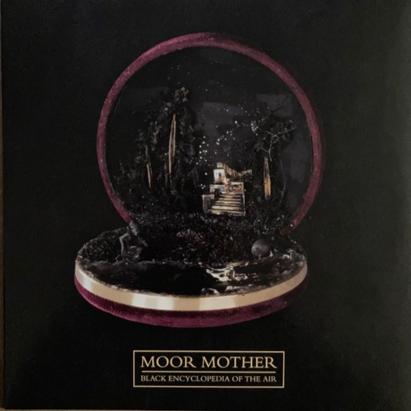Moor Mother - Black Encyclopedia Of The Air (8714092783810) виниловая пластинка