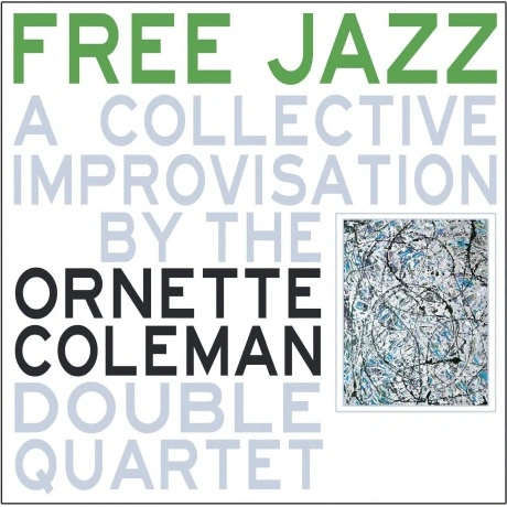 Ornette Coleman - Free Jazz (Green) (9003829976298) виниловая пл...