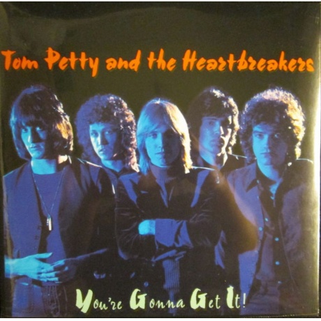 Tom Petty & The Heartbreakers - You're Gonna Get It  (0093624978...