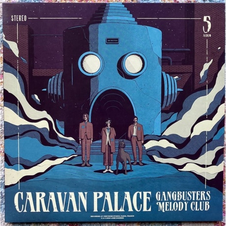 

Caravan Palace - Gangbusters Melody Club (coloured) (0813615016430) виниловая пластинка