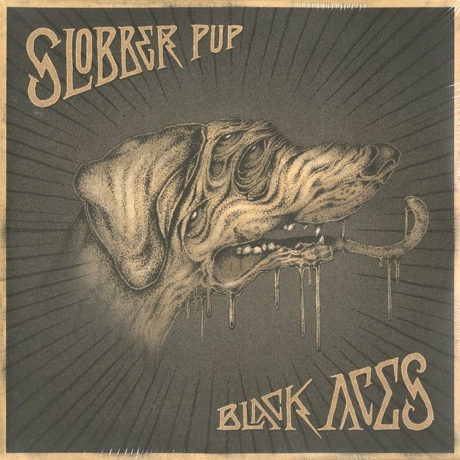 

Slobber Pup - Black Aces (5060197760359) виниловая пластинка