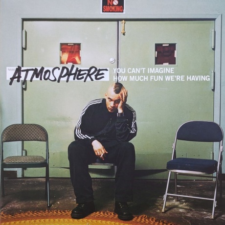 

Atmosphere - You Can't Imagine How Much Fun We're Having (0826257006943) виниловая пластинка