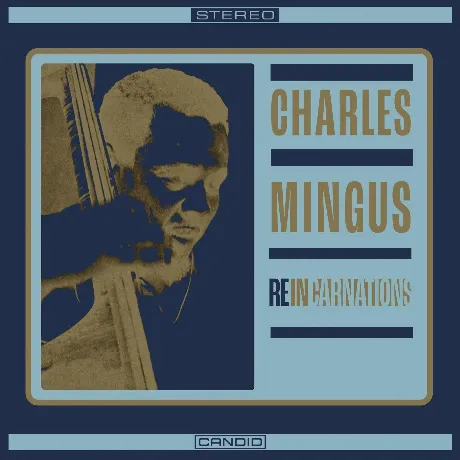 Charles Mingus - Reincarnations (Analogue) (0708857331314) винил...