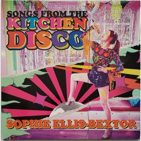 Sophie Ellis-Bextor - Songs From The Kitchen Disco: Greatest Hit...