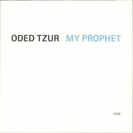 

Oded Tzur - My Prophet (0602465163148) виниловая пластинка