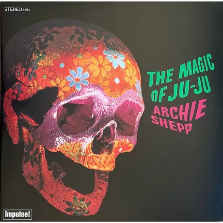 Archie Shepp - The Magic Of Ju-Ju (Audiophile, Verve By Request)...