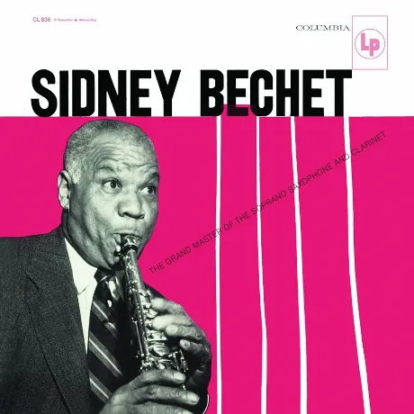 Sidney Bechet - The Grand Master Of The Soprano Saxophone And Cl...