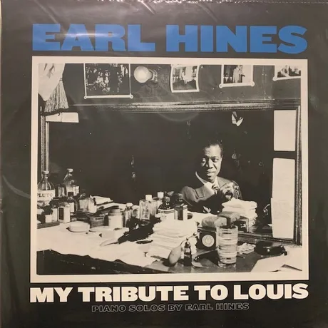 Earl Hines - My Tribute To Louis: Piano Solos (0711574848515) ви...