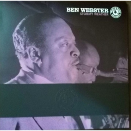 Ben Webster - Stormy Weather (0711574703517) виниловая пластинка